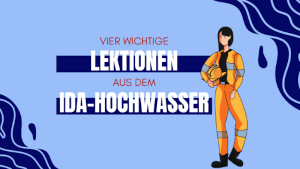 4 wichtige Lektionen aus dem dramatischen Ida-Hochwasser