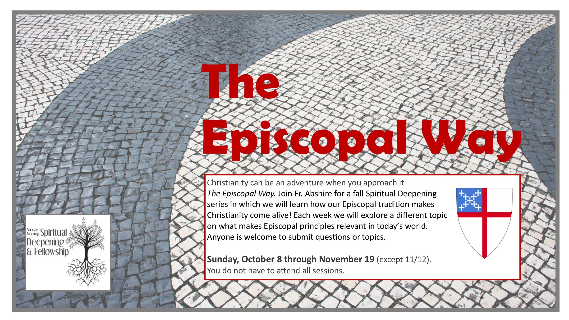 9:30am - The Episcopal Way (final week)