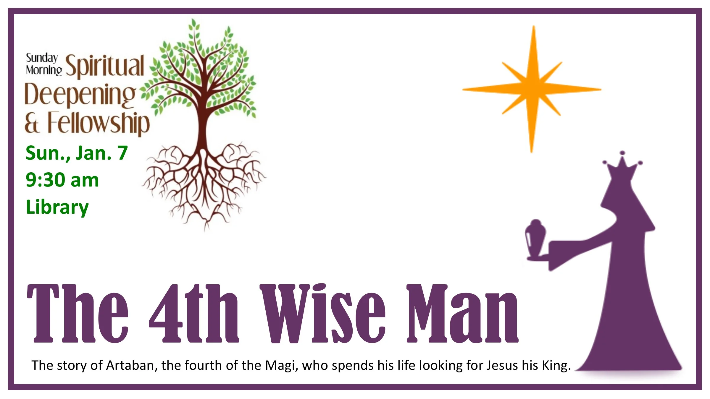 9:30am The Fourth Wise Man