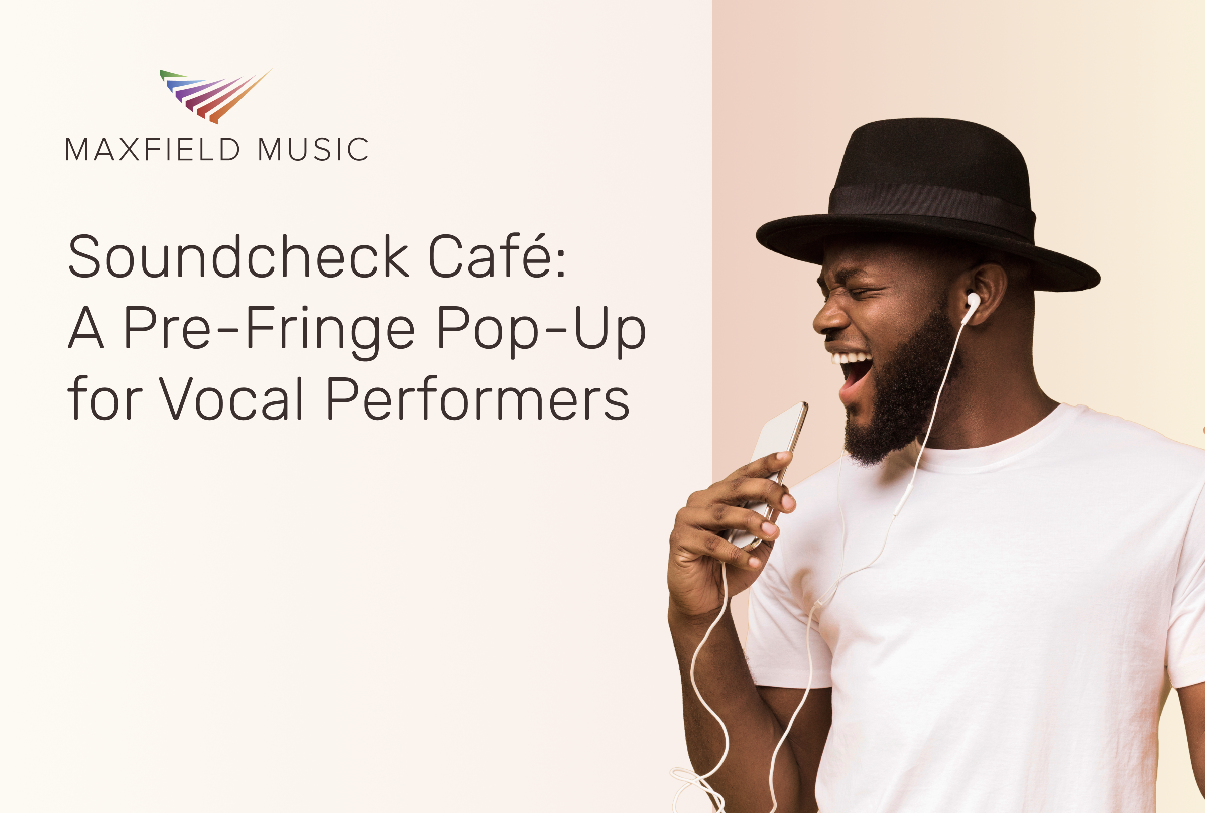 Soundcheck Café: A Pre-Fringe Pop-Up for Vocal Performers