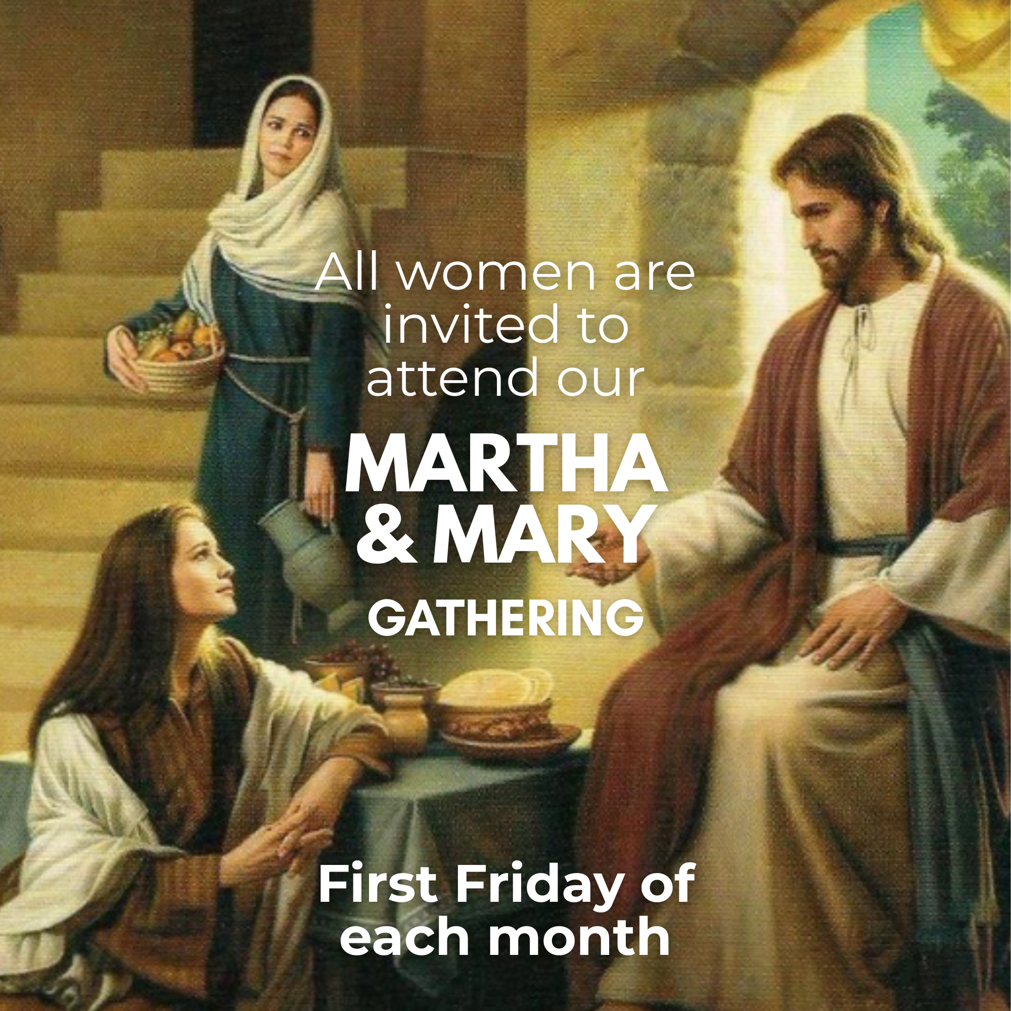 Martha and Mary Gatherings