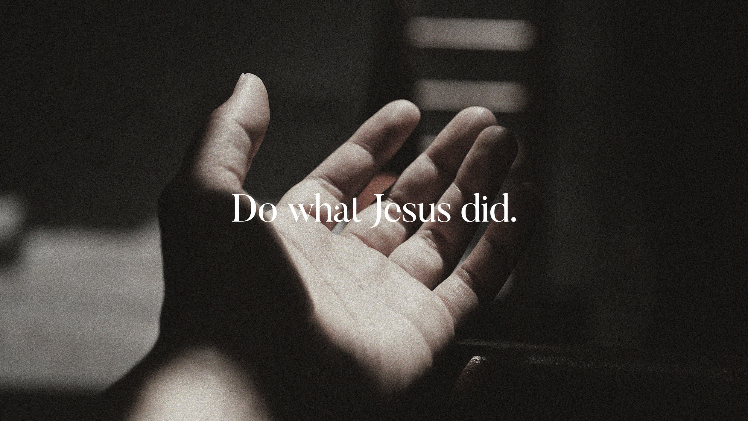 Do what Jesus did_title.jpg