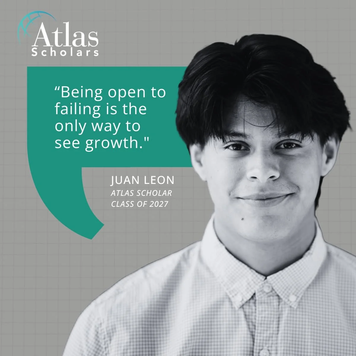 When Juan joined Atlas Scholars, he admits he was chasing perfection.
Over the past year, he&rsquo;s learned something more powerful: growth.

From leading student organizations to tutoring ESL students, Juan continues to challenge himself and learn 