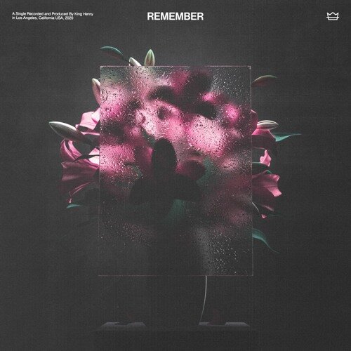 King Henry · "Remember"