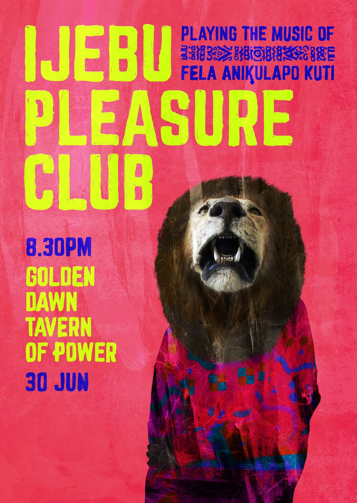Ijebu Pleasure Club at The Golden Dawn