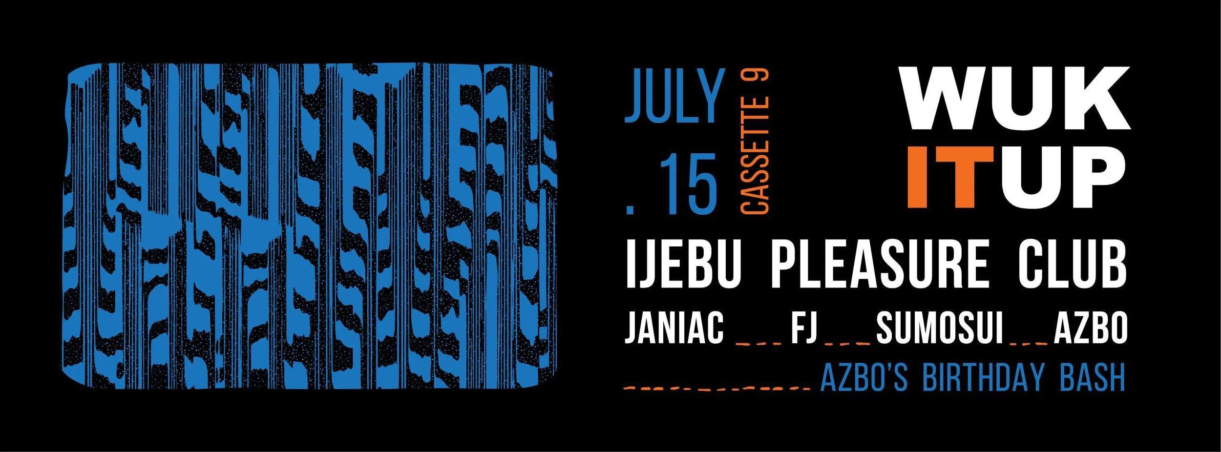 Ijebu Pleasure Club / Wuk It Up