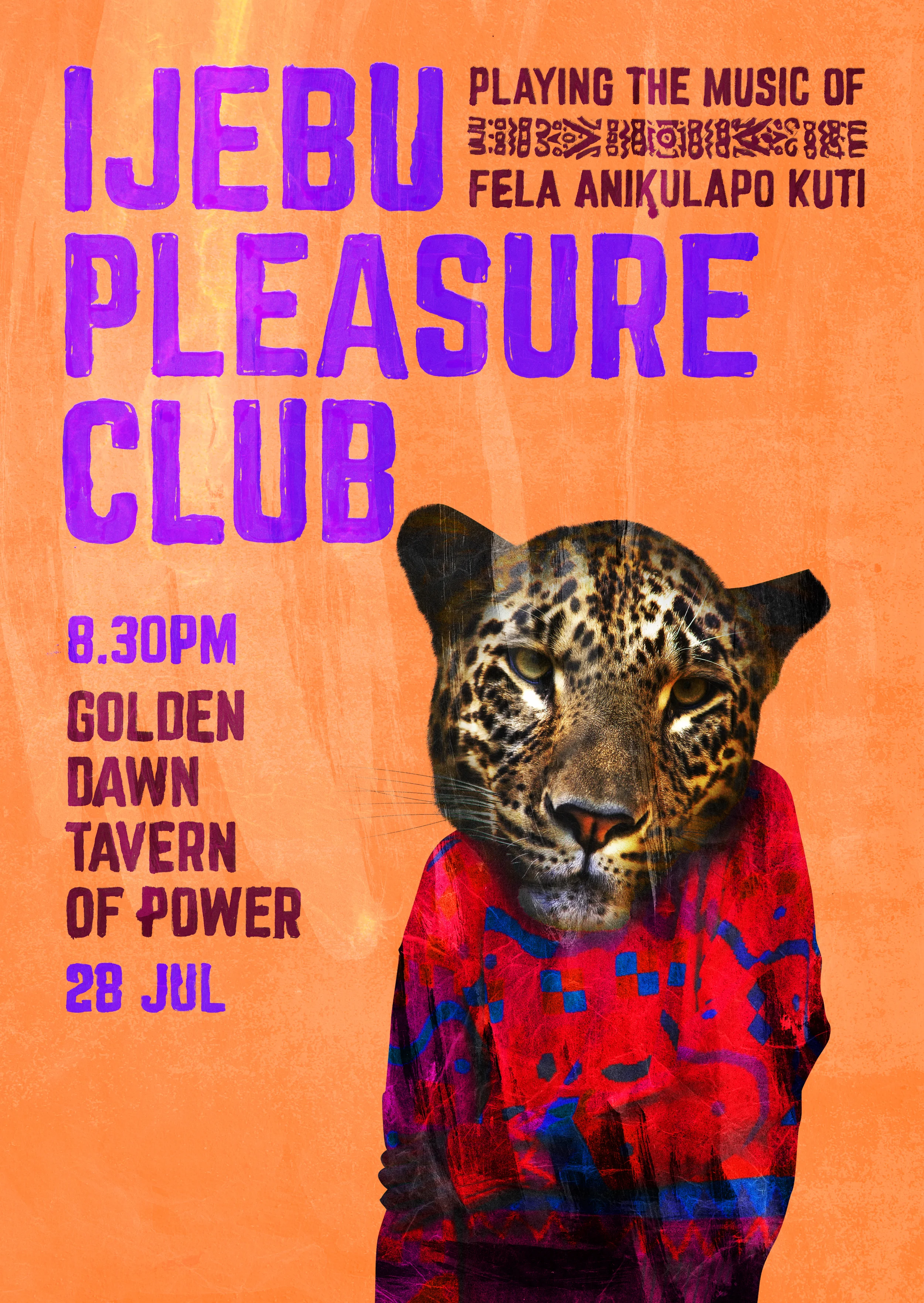 Ijebu Pleasure Club at The Golden Dawn