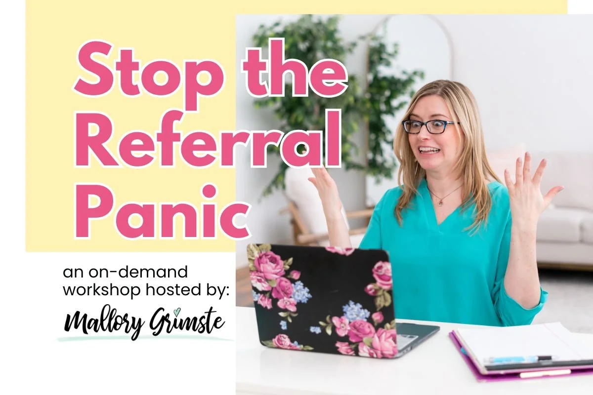 Stop the Referral Panic workshop hosted by Mallory Grimste LCSW — private practice marketing for therapists