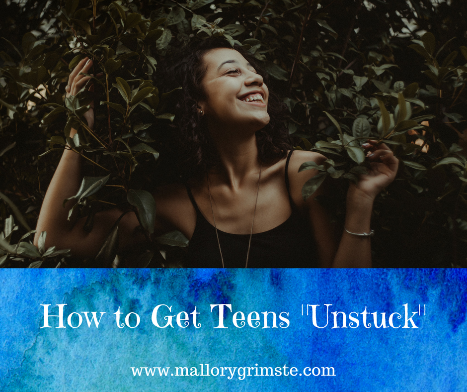 How to Get Teens "Unstuck"