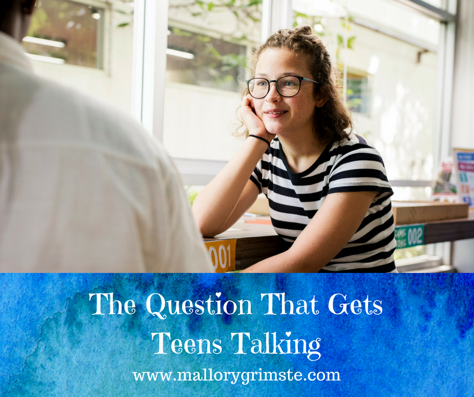 The Question That Gets Teens Talking