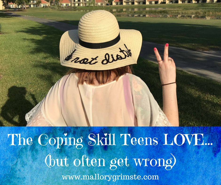The Coping Skills Teens LOVE.... (but often get wrong)