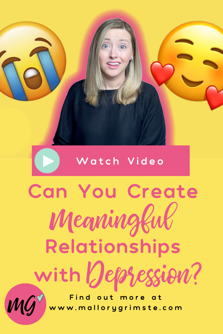 Can you create meaningful relationships when you are depressed?