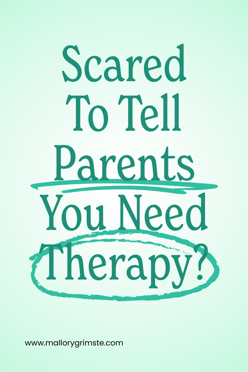 Scared to Talk? How to Tell Your Parents You Need Therapy
