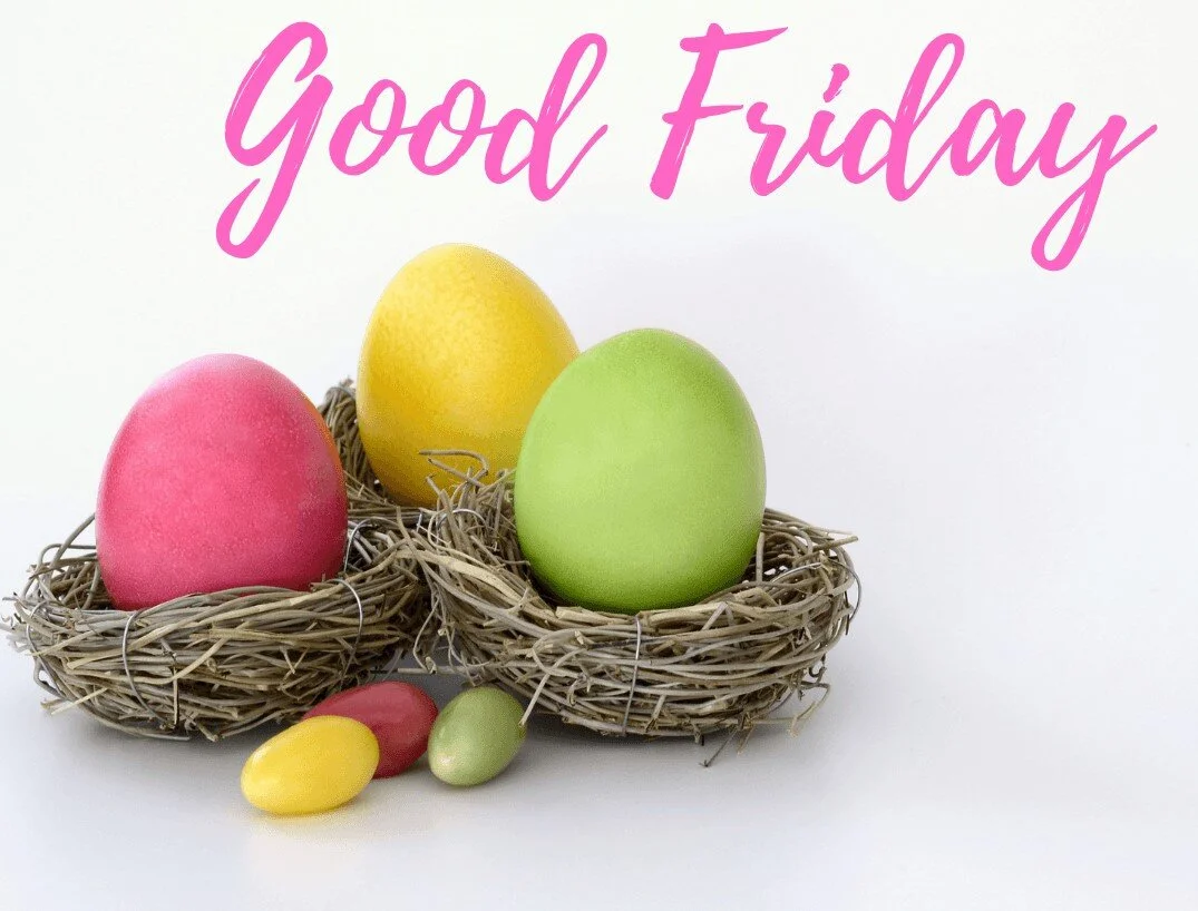 Good Friday  |  Office Closed