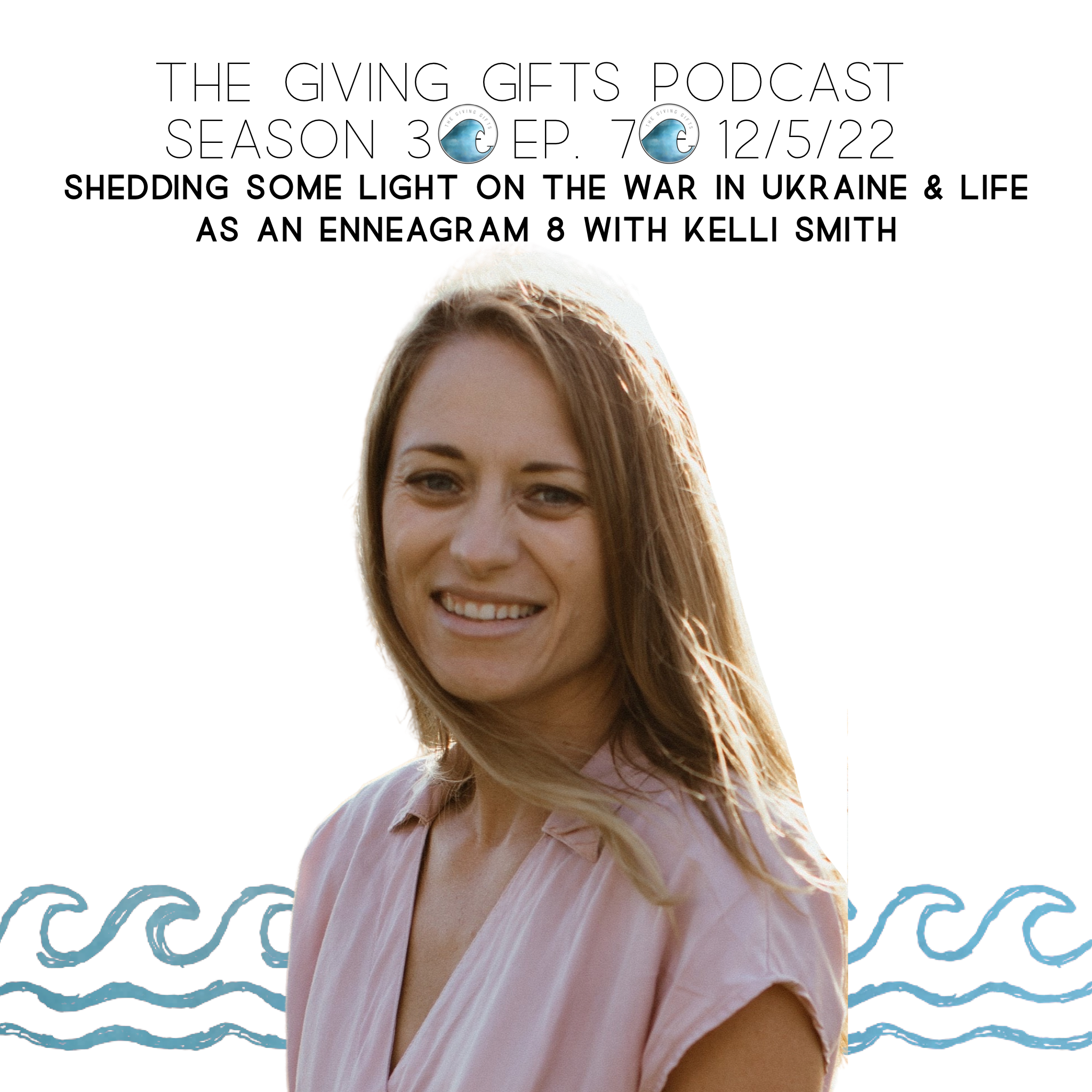        &nbsp;      &nbsp;        &nbsp;       
  
     SEASON THREE - THE GIVING GIFTS PODCAST - EPISODE 7- 12/4/22   shedding some light on the war in ukraiNE &amp; life as an 8 with kelli smith  


  
 #block-c70a4dad6cc29933c22a {
    
    
    


