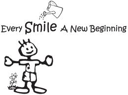 Every Smile is a new beginning