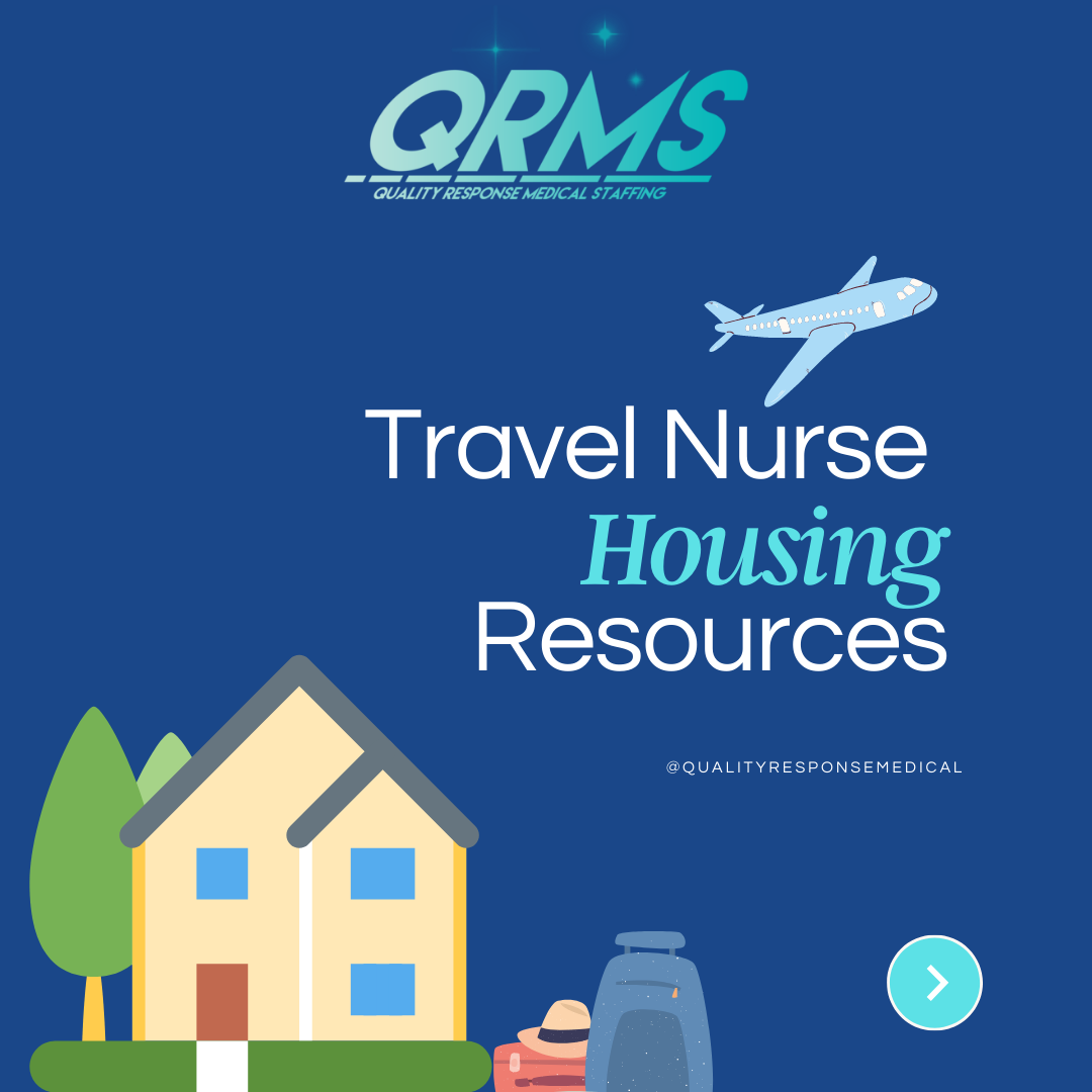 Travel Nurse Housing Resources — Quality Response Medical Staffing, LLC