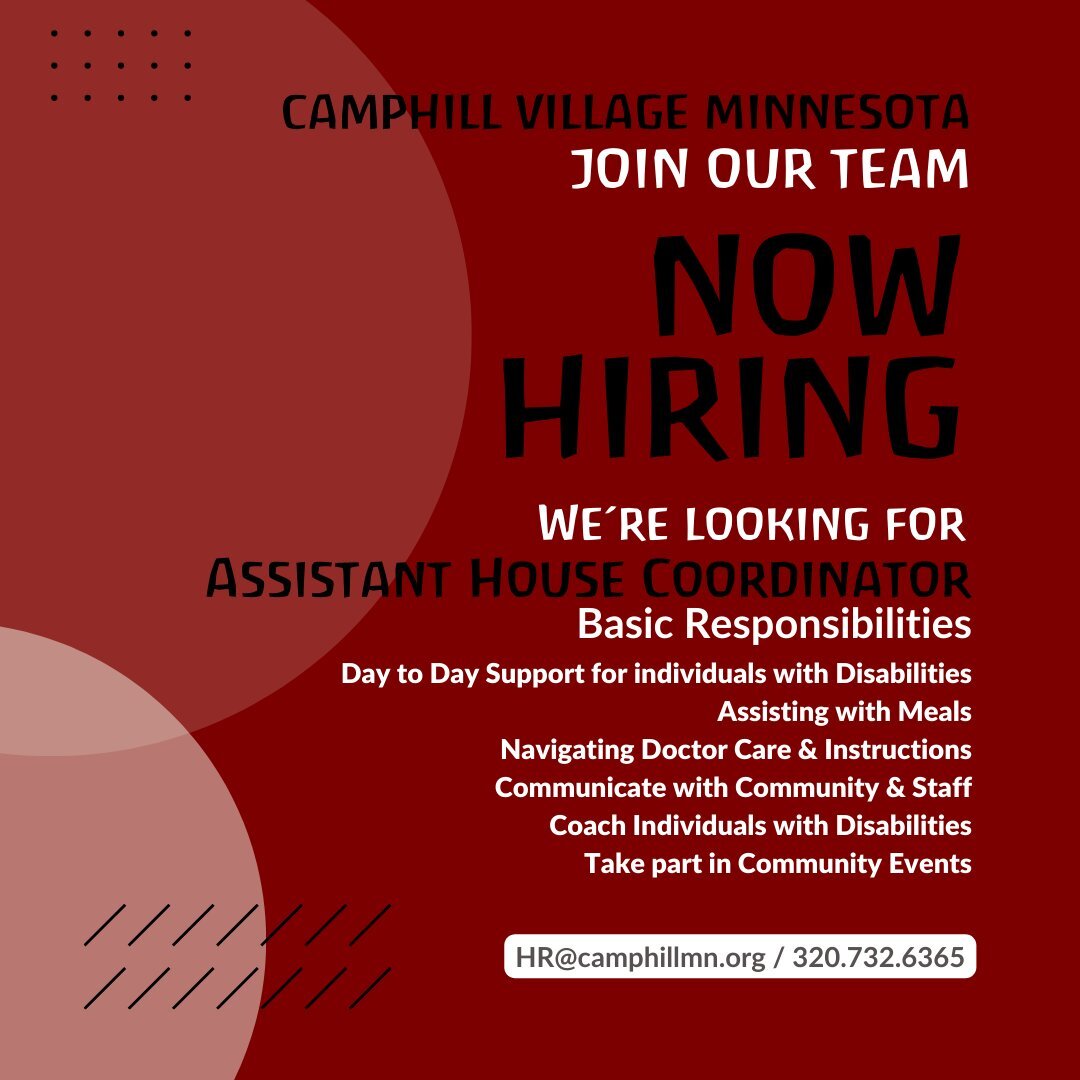We are currently looking to grow our team and community! 

Camphill Village MN is looking to add an Assistance House Coordinator to our St Christopher house. This position will be 30 - 40 hours per week. 
This person must be full committed to the mis