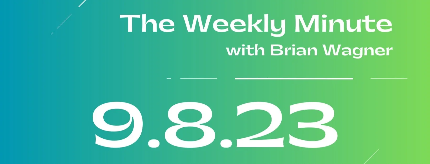 The Weekly Minute - September 8, 2023