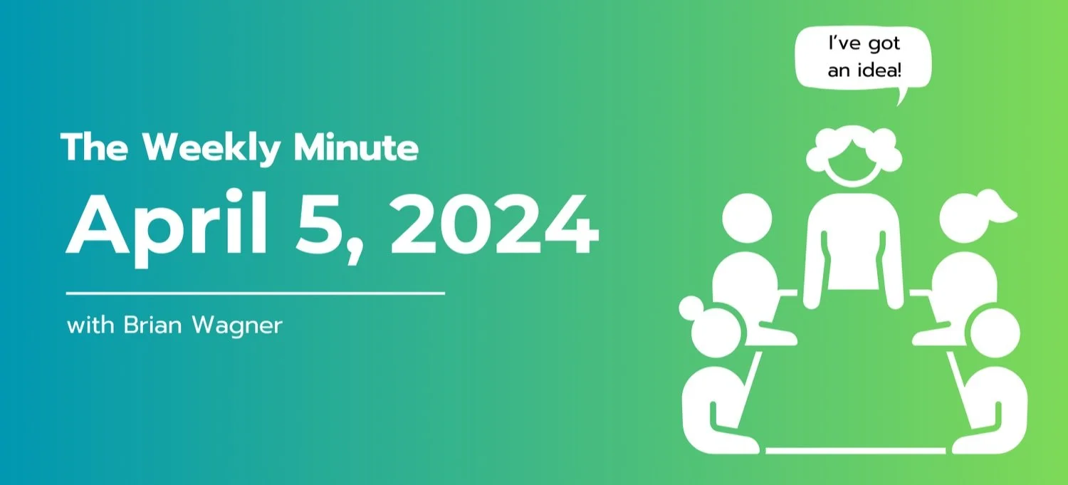 The Weekly Minute - April 5, 2024
