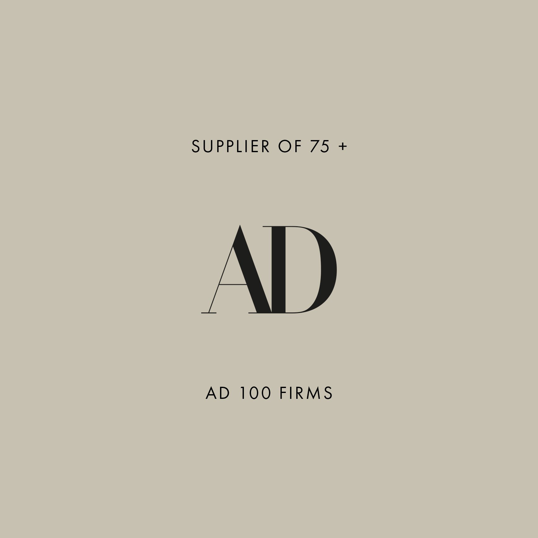 Exclusive Design Partner of 75 + of AD 100 Firms