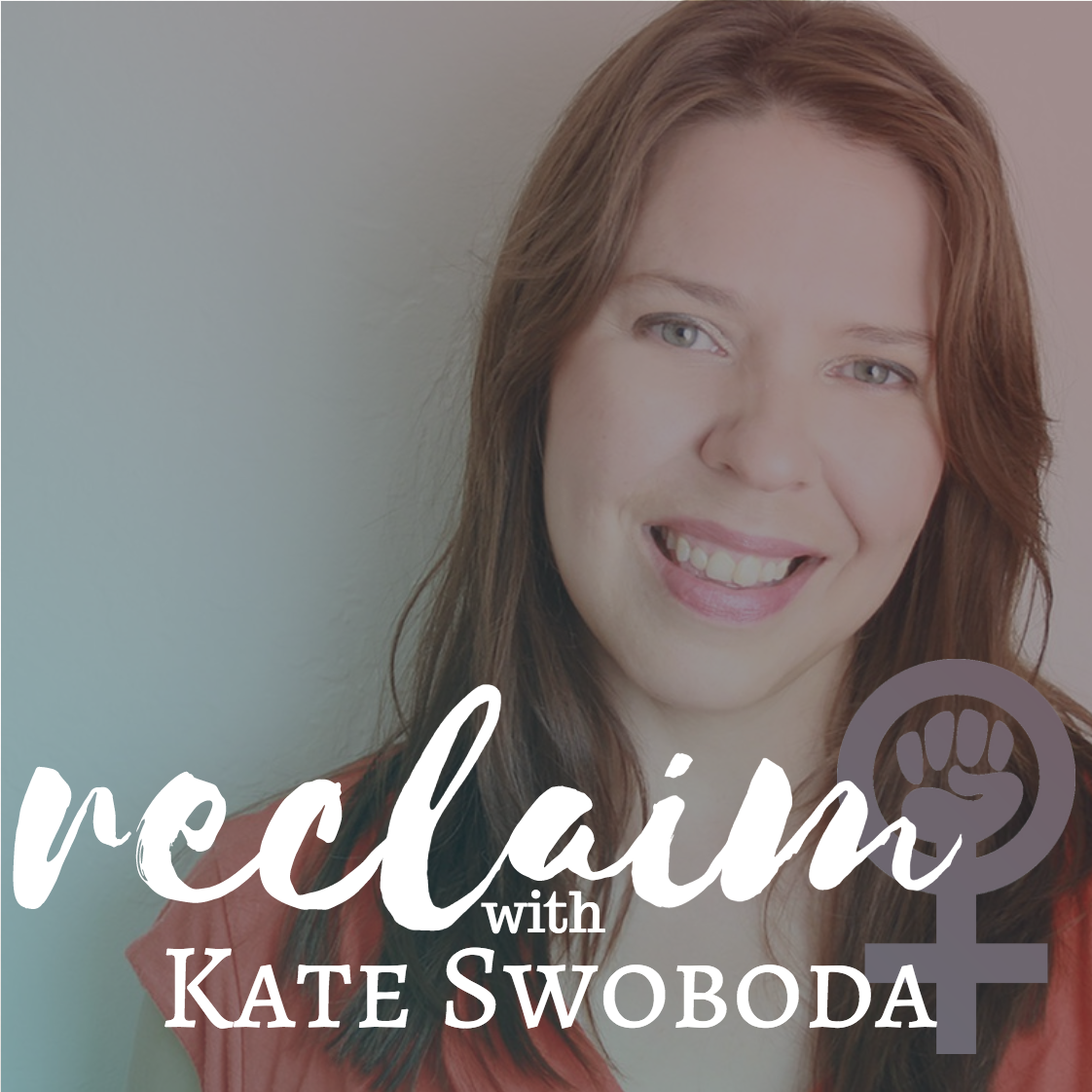Ep. 32 Fear, Joy and Living a Courageous Life with Kate Swoboda