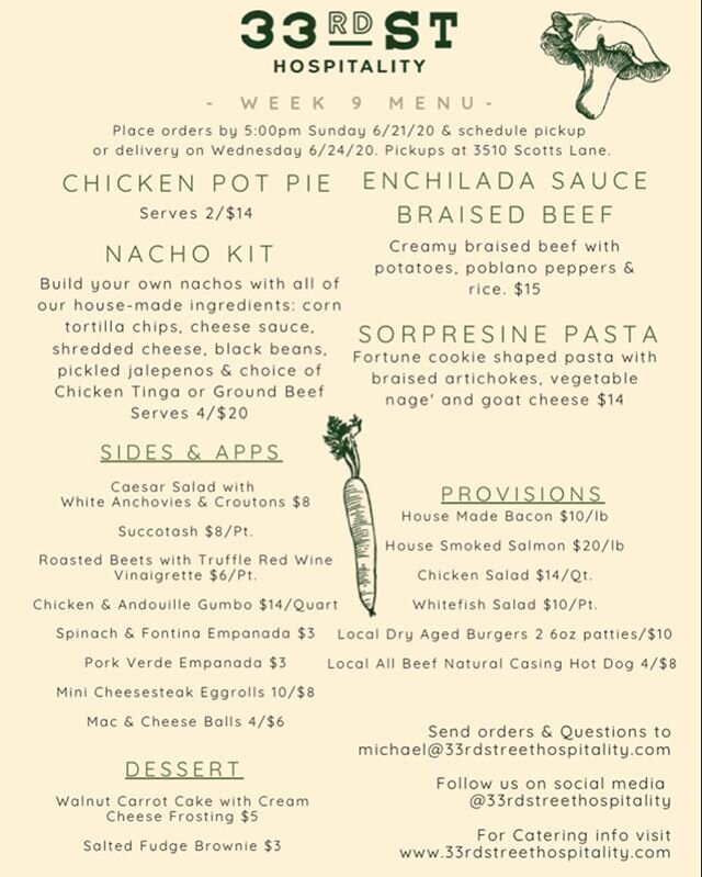 The WEEK 9 MENU is here!! CHeck it out and get your orders in by this Sunday at 5:00pm. We will schedule pickup and delivery for next Wednesday once your order is received. You can go to www.33rdstreethospitality.com to place your orders. DM us if yo