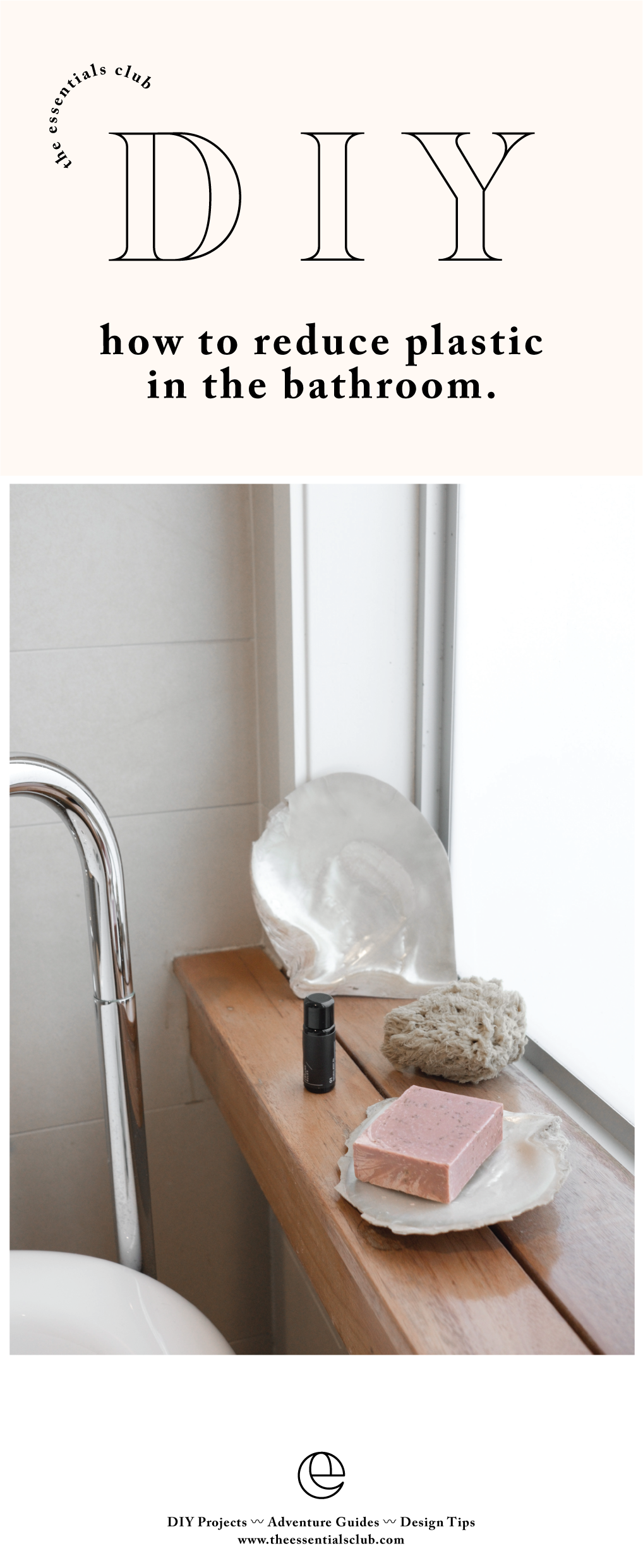 How to: 5 ways to reduce bathroom plastics with The Ground Rules