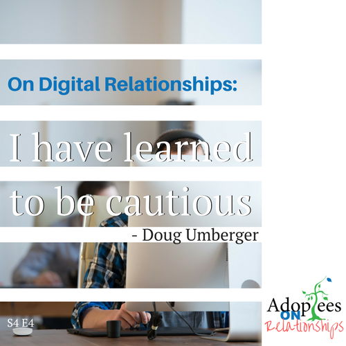 62 [S4 E4] Doug - Digital Relationships