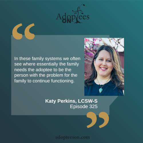 325 [Healing Series] Narcissism in Adoptive Parents with Katy Perkins, LICSW-S