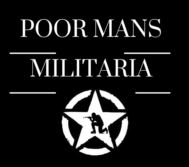 POOR MANS MILITARIA