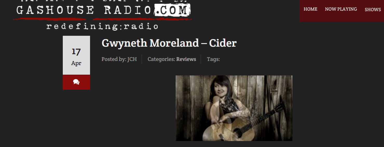 Gwyneth Moreland – Cider Gwyneth Moreland’s Cider is an intimately arranged and produced affair that positions Moreland as one of the pre-eminent talents working in folk music today. Folk music is an all-encompassing term, as used here, because there are a number of musical strains coloring the album’s ten songs and it resists easy labeling. Moreland’s talents are further burnished by working with a number of excellent production and accompanying musicians who fully understand how to elevate these performances. There’s obviously a tremendous amount of care taken with these songs – the nuanced recording, tasteful playing, and excellent construction defining these tracks helps make the release stand out as one of the genre’s marquee albums in recent memory. Creating a musical gem doesn’t require the same amount of pressure needed to form diamonds – instead, there’s a mix of focus and relaxed grace needed to make your effort stand out. That’s present on this album and there’s a palpable confidence that makes it even more memorable. Even at its darkest moments, there’s a real sense of joy in Moreland’s music making. It comes through on material as seemingly disparate as the opener “Movin’ On” and the third and fifth tracks, “Little Bird” and “Eloise” respectively. The former has a lighter touch, but it nevertheless has a classily handled theatricality and Moreland’s crystalline phrasing aches with real feeling. “Eloise” has a much moodier demeanor and minor key thrust, but there’s never a moment during any of these songs when you truly think Moreland has succumbed to despair. Another memorable aspect of the songs in this collection is the focus she keeps up throughout the song. Both songs also show her ability for hitting upon recognizable traditional language in new and inventive ways. Call it a talent for pouring old wine into new bottles. “The California Zephyr” has Gene Parsons contributing outstanding banjo playing that never outshines the accompanying instruments but, rather, plays with them. Moreland really excels at conjuring a haunting feel, placing these narratives on the biggest of possible stages, but there’s never a sense of the songs being overwrought. They are carefully crafted mini-dramas each time out. There’s certainly a strong sense of the bittersweet altering the taste of “Your Smile”, but it may be the real sleeper on this album. It has a very deliberate, pensive arrangement centered on acoustic guitar, naturally, but the backing vocals joining Moreland at various points throughout the song give it an even stronger poetic quality and the lyrics are particularly wrenching. Character pieces, to a certain extent, are the peaks on Cider and few are as detailed and fraught with tension like “Danny Parker”. The evocative language is given a further twist by her singing and it rates among her best vocal turns. There’s a very reflective feel defining the music and lyrics of the title track while Moreland underscores the atmosphere with an attentive singing performance. There’s a slight upward swing making the final track, “Summer Song”, sparkle in a way few of the other tracks do. It’s an appropriately hopeful finale that stays consistent with much of what’s come before. It varies the emotional mood of Cider just enough more to make it a deeper, richer experience. This is an unique release and seems perfectly realized in a way few albums are. Its cool and earnest confidence comes through from the first note to the last. 9 out of 10 stars Lance Wright