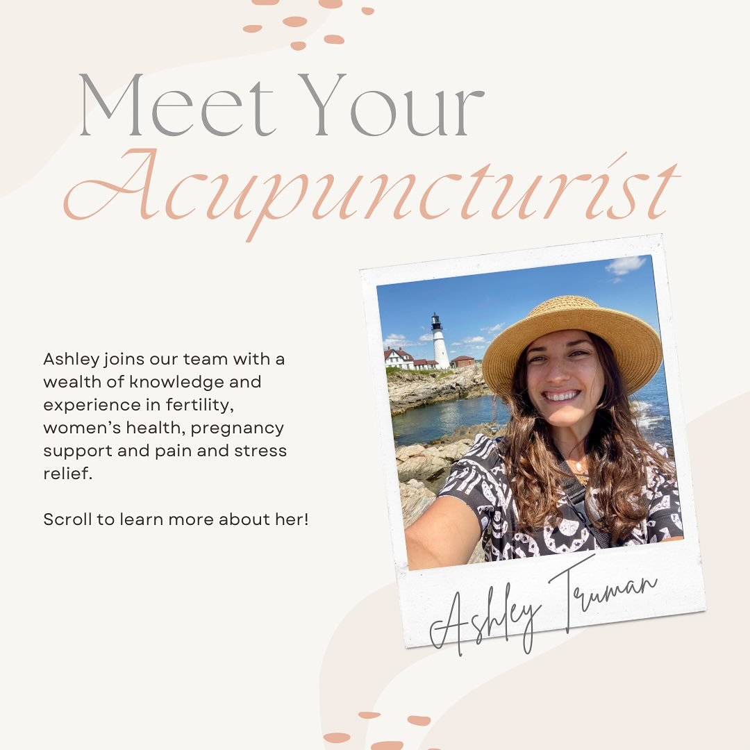 Get to know Ashley Truman, L.Ac. 

Ashley is one of our incredible acupuncturists with extensive experience treating fertility, pregnancy and general health. 

She recently relocated from Maine where she worked in a renowned acupuncture clinic among 