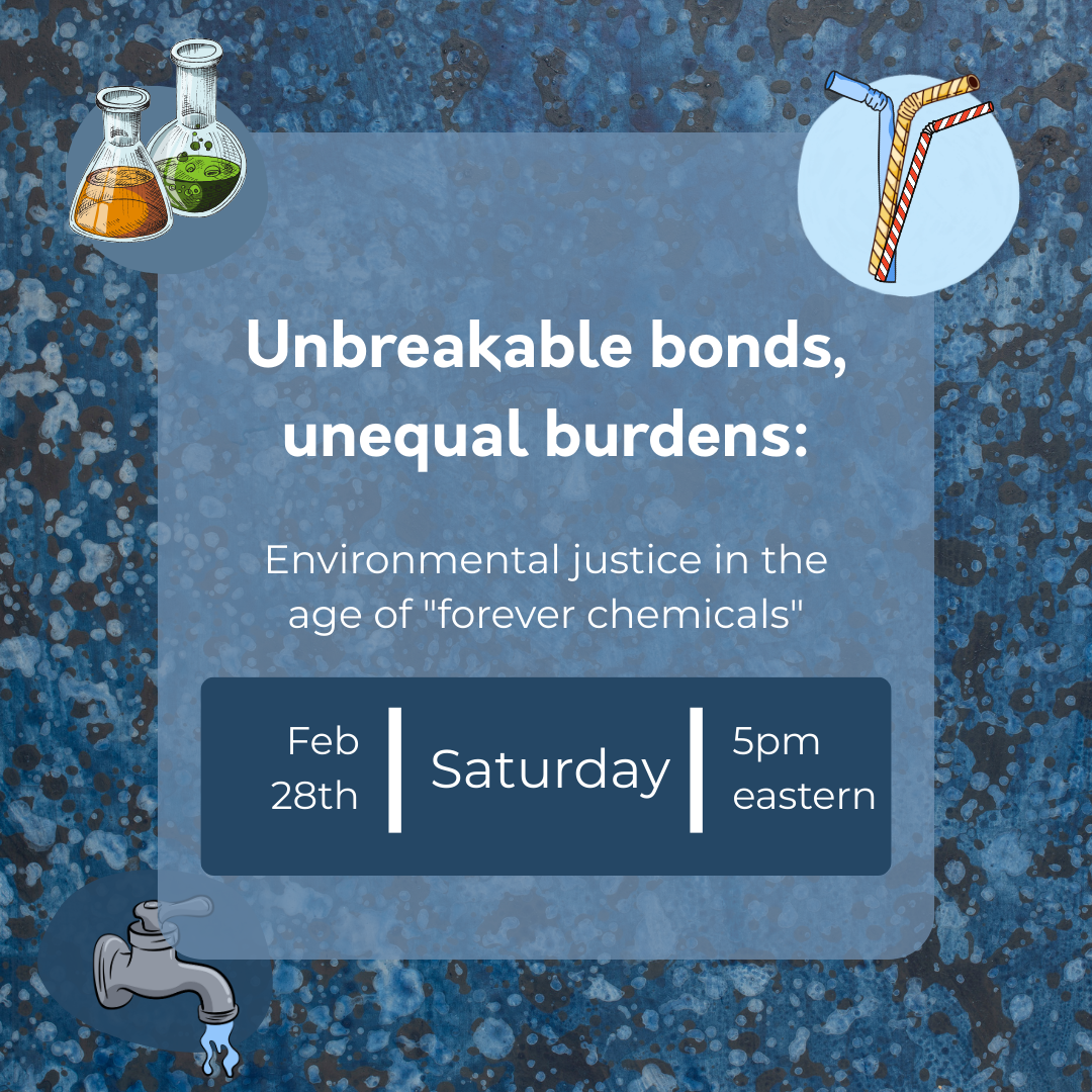 Unbreakable bonds, unequal burdens: environmental justice in the age of "forever chemicals"