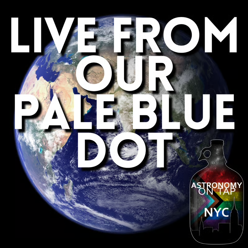 Astro on Tap presents 'Live from Our Pale Blue Dot'