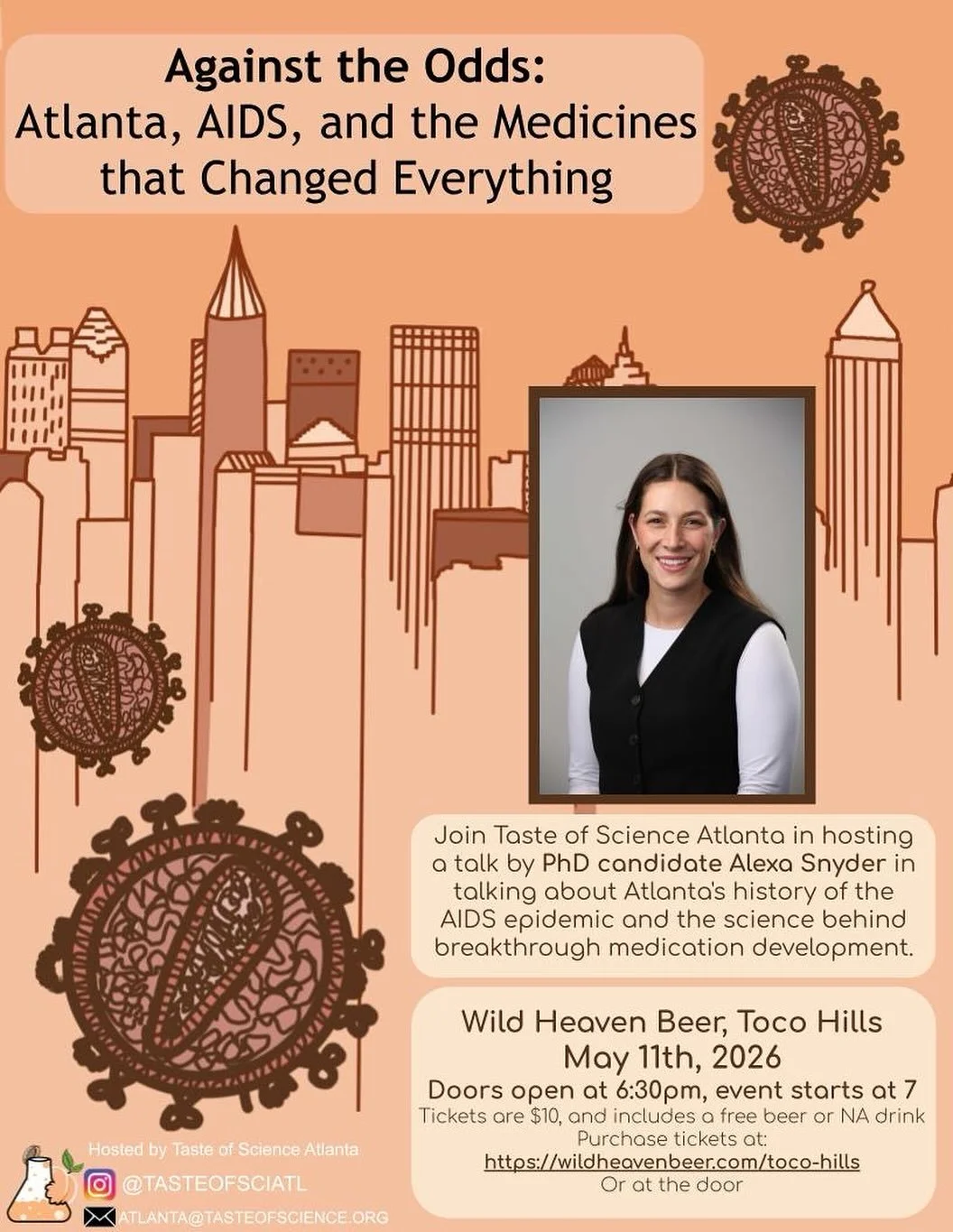 Atlanta has a story to tell. Join us May 11th as PhD candidate Alexa Snyder takes us through the history of the AIDS epidemic right here in our city and the science behind the medicines that changed everything. 🍺 Wild Heaven Beer, Toco Hills 👩&zwj;