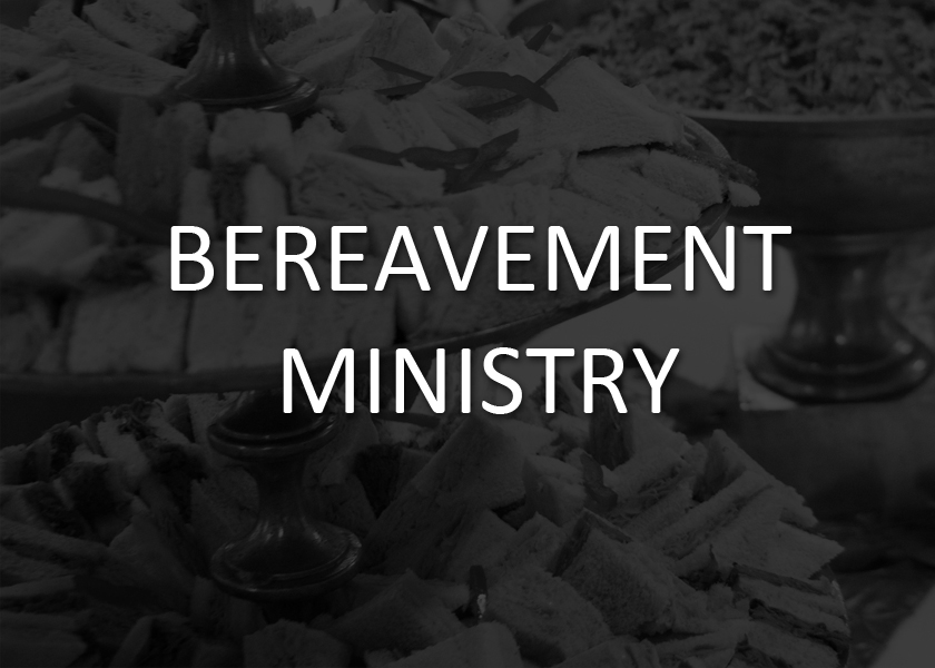 The loss of a loved one is always a difficult experience. Our bereavement ministry seeks to provide a bit of consolation and care with prayers, presence, and a meal to permit family and friends to continue to share their stories about loved ones without the burden of preparing and cleaning up after