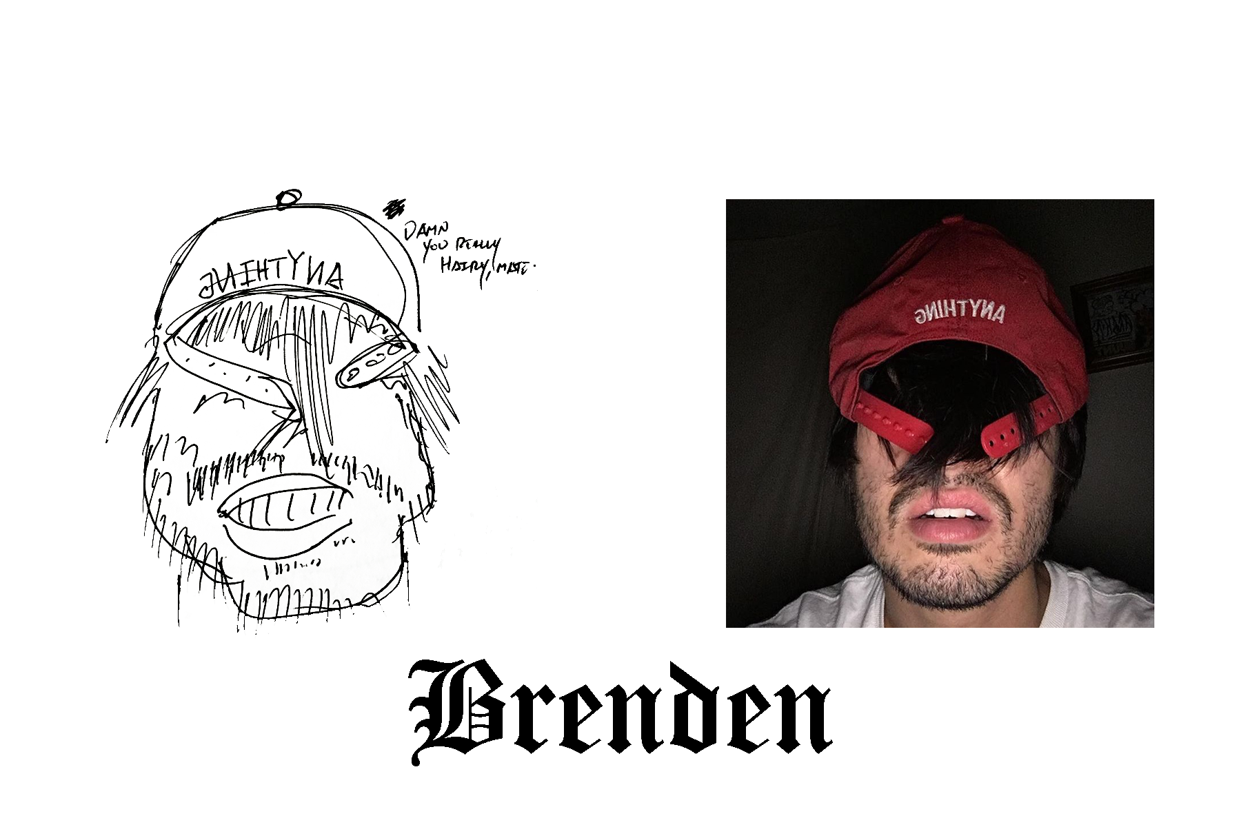 Brenden.