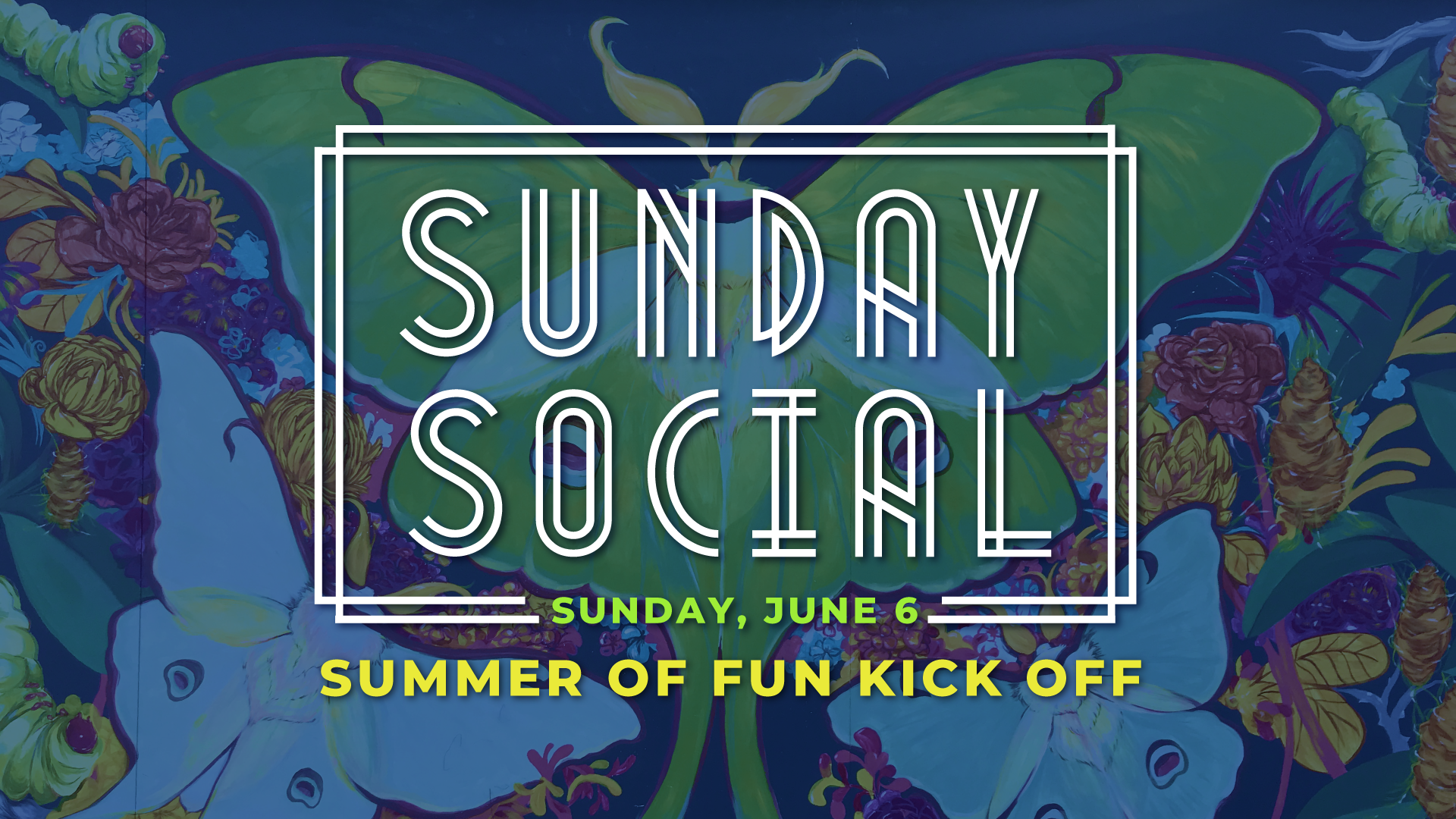 Sunday Social - Summer of Fun Kick Off!