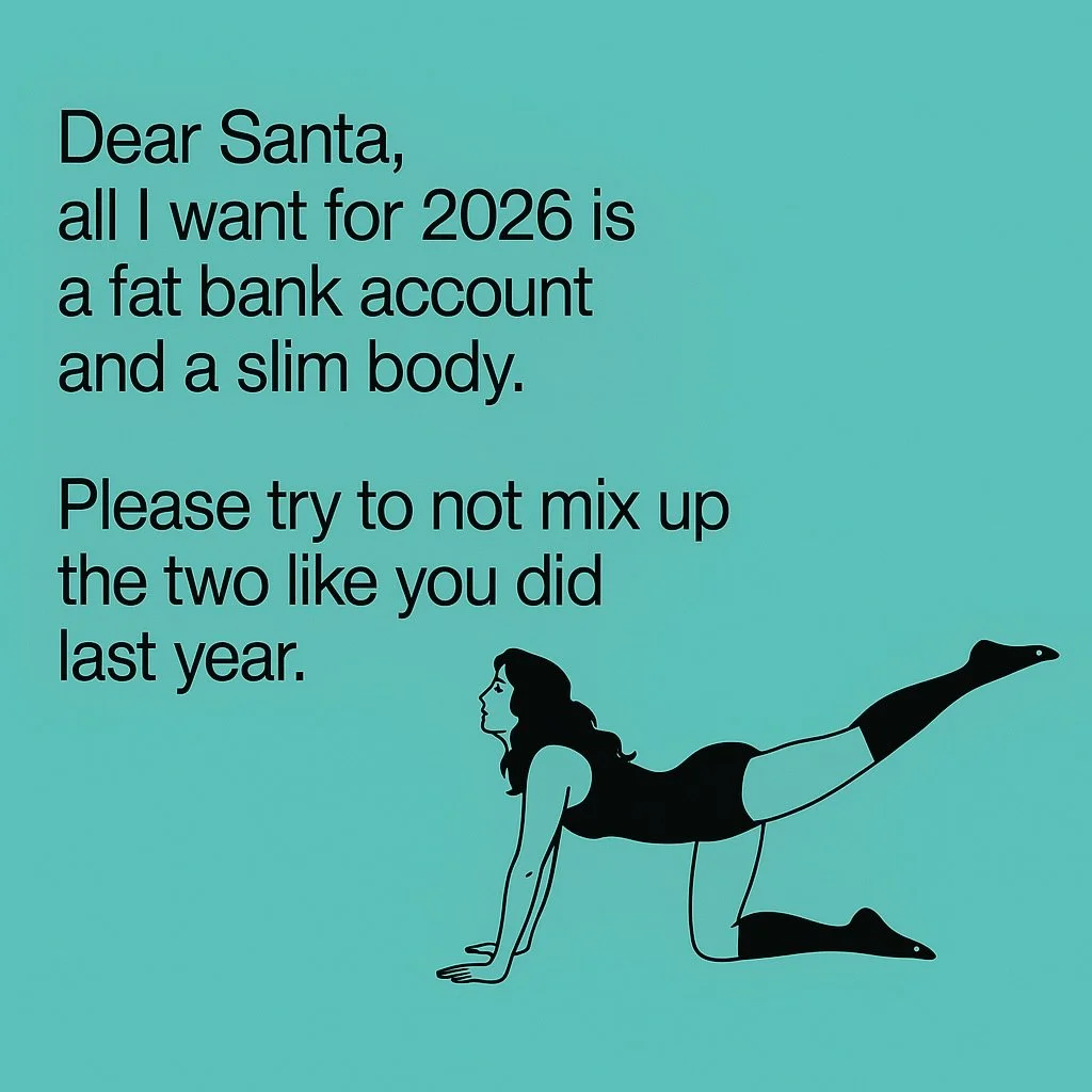 Manifesting a fat bank account and a strong, slim, healthy body for 2026 ✨
Santa&hellip; please don&rsquo;t mix them up this year. I&rsquo;ve done enough inner work for the both of us.
#Manifesting2026
#StrongNotStressed
#WealthyWomanEra