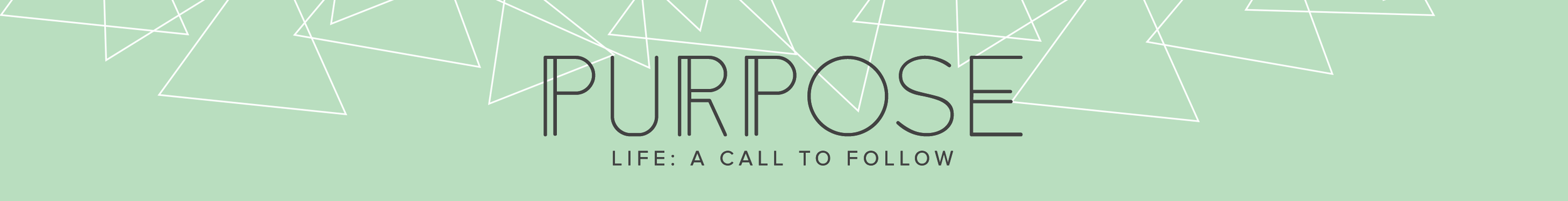 Series on Finding our Purpose as a Disciple of Jesus
