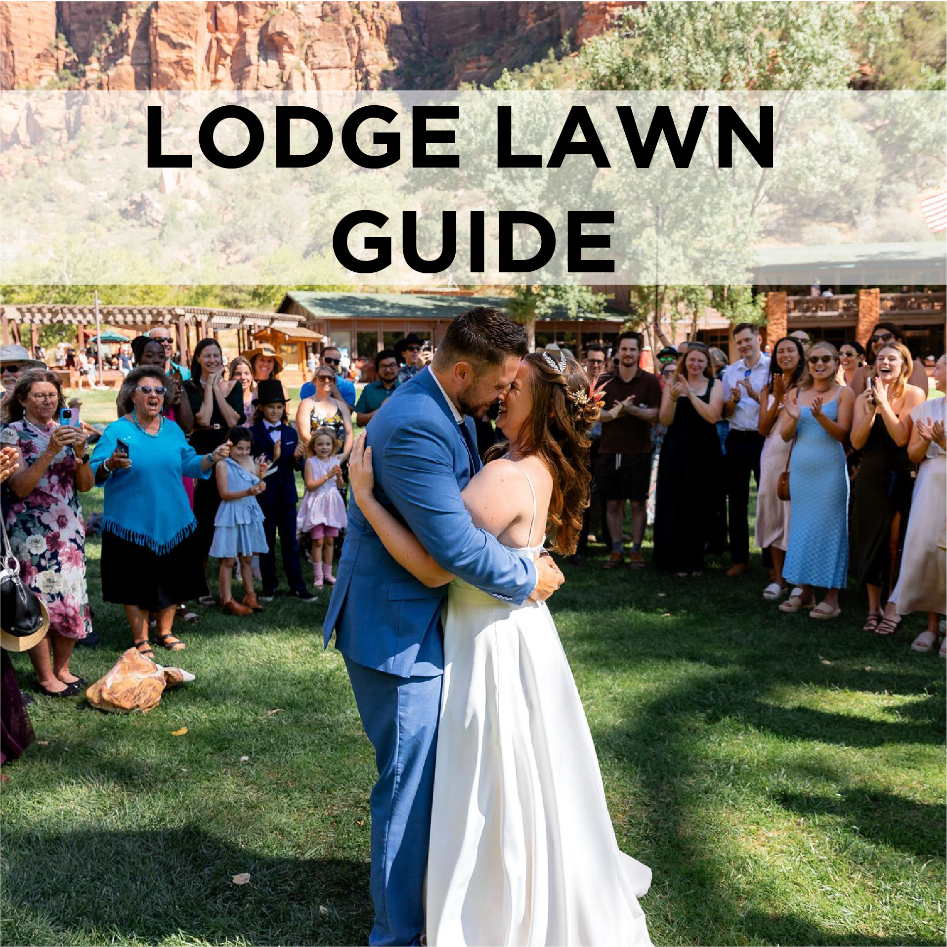 The Ultimate Zion Lodge Lawn Wedding Guide
