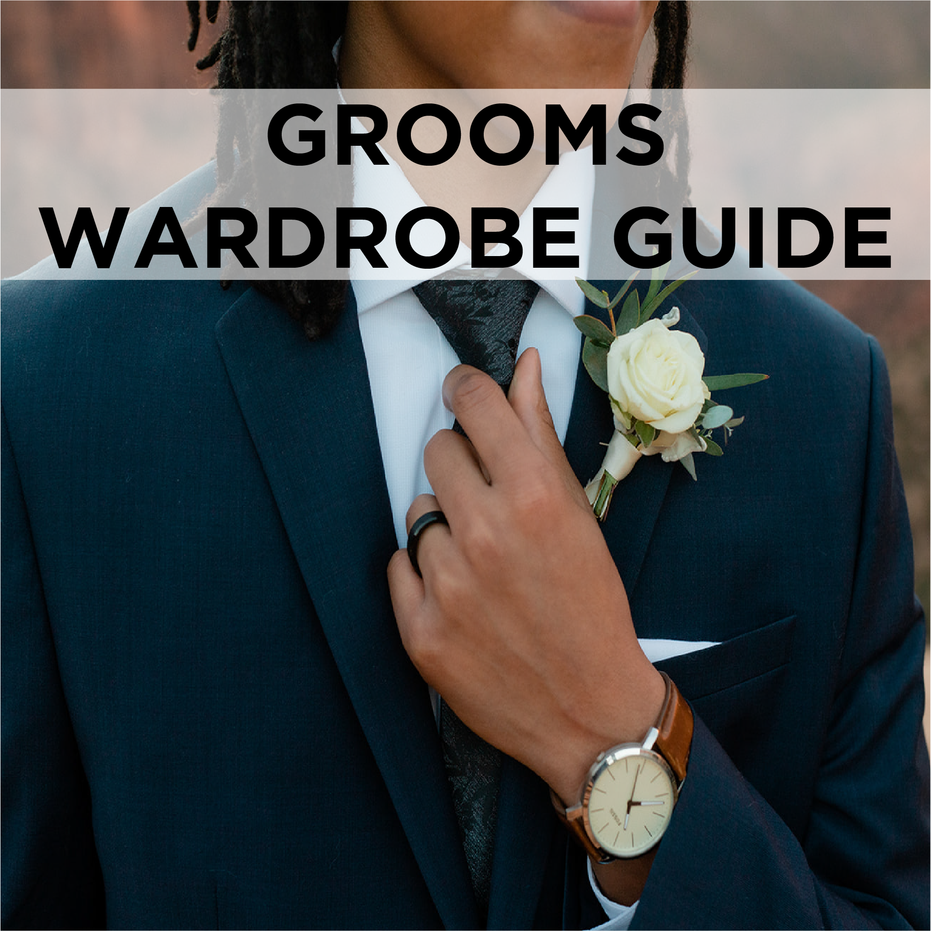 Wardrobe Tips for Grooms