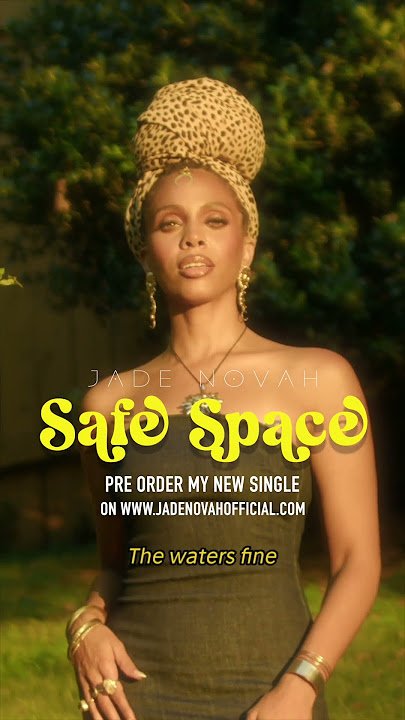 Jade Novah "Safe Space"