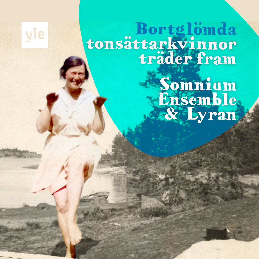 Bortglömda kvinnliga tonsättare träder fram – Somnium Ensemble &amp; Lyran