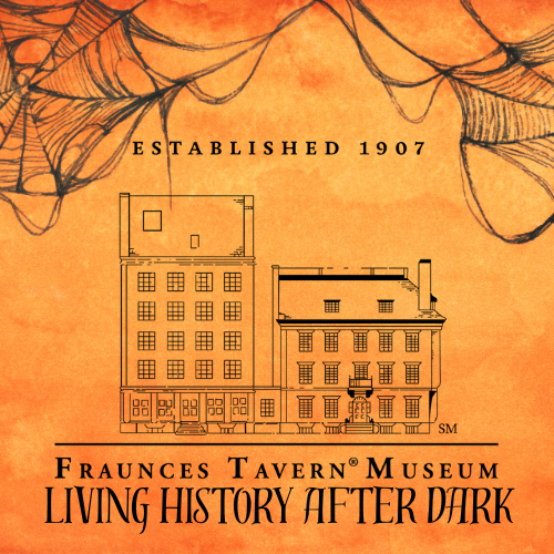 Living History After Dark — Fraunces Tavern® Museum