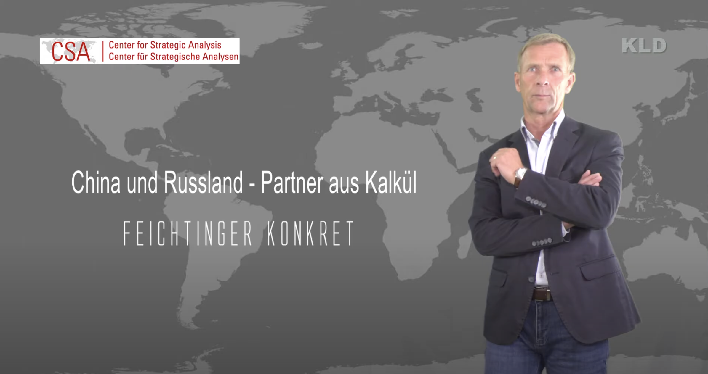 Feichtinger konkret:  China und Russland – Partner aus Kalkül
