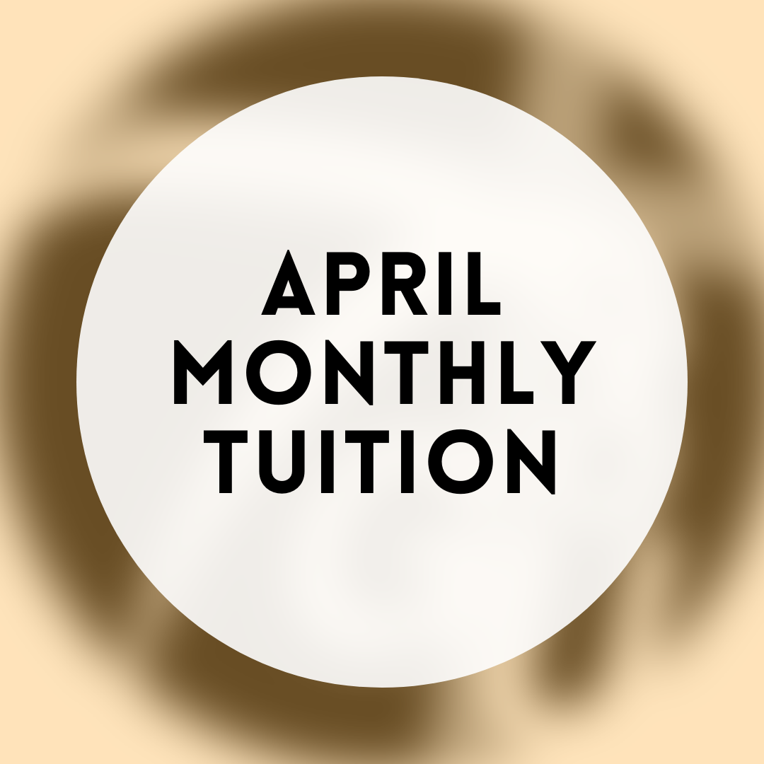 April Monthly Tuition