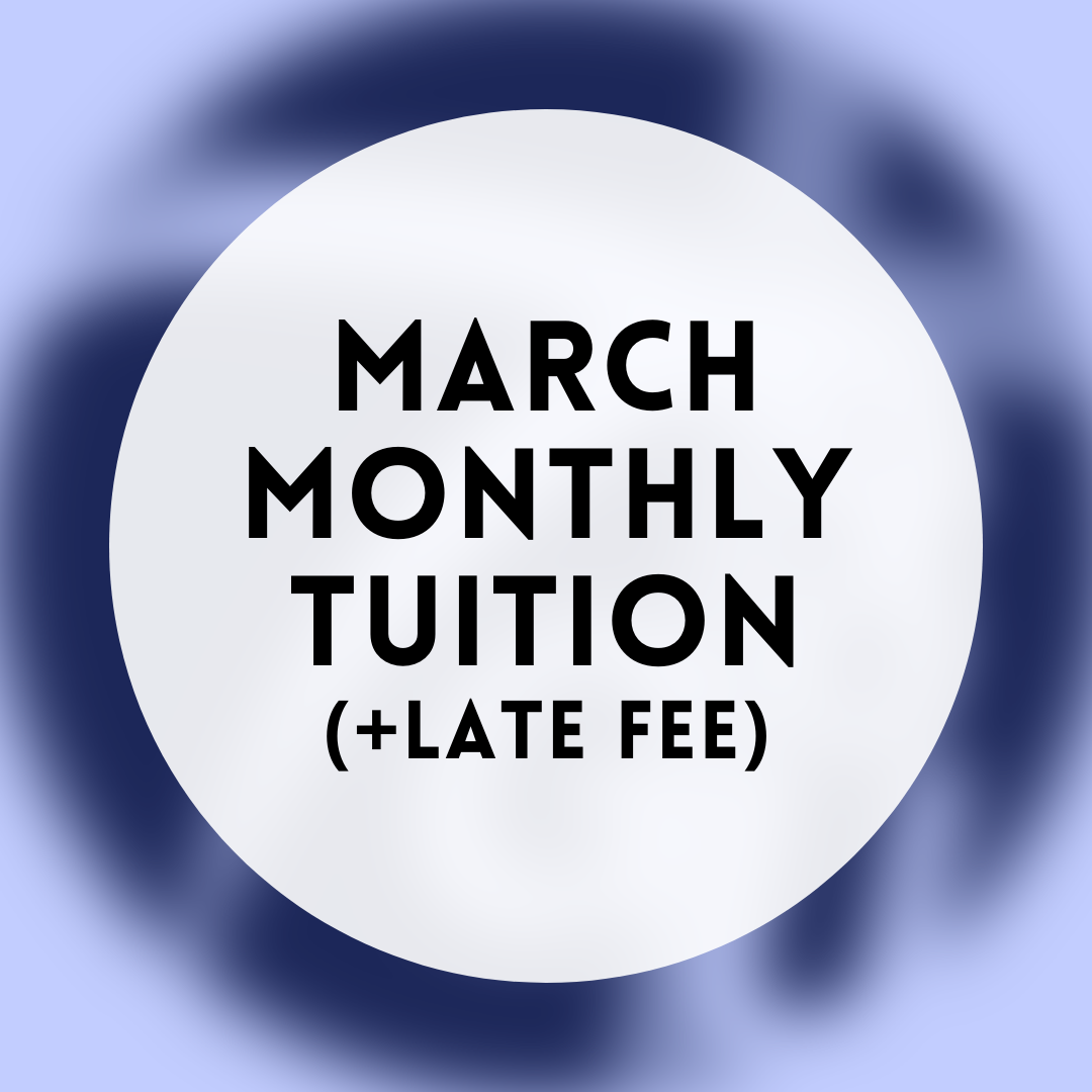 March Monthly Tuition (+Late Fee)