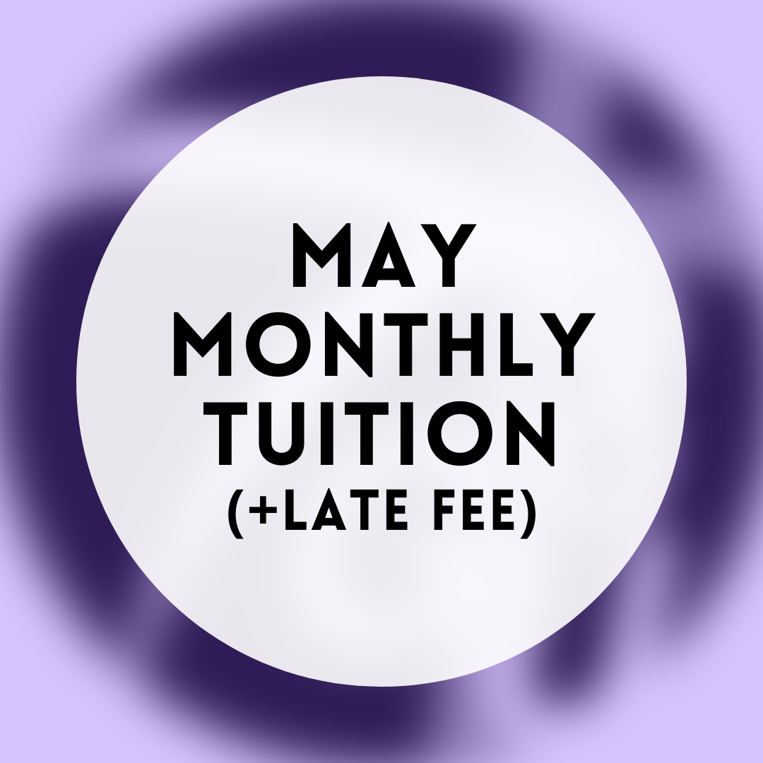 May Monthly Tuition (+Late Fee)